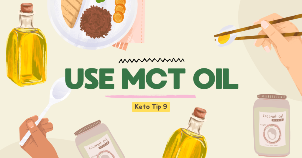 Keto Tip 9 - Use MCT Oil.